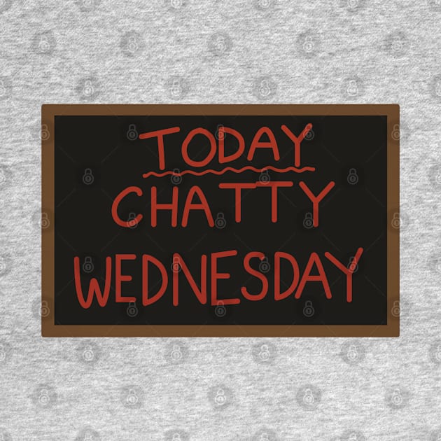 Today - Chatty Wednesday by guayguay